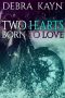 [Choices: Tarkio MC 03] • Two Hearts Born to Love